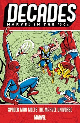 Cover of Decades: Marvel in the 60s - Spider-Man Meets the Marvel Universe