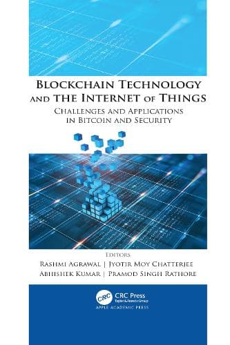 Cover of Blockchain Technology and the Internet of Things: Challenges and Applications in Bitcoin and Security