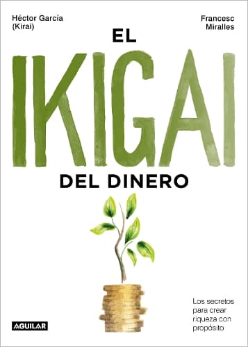 Cover of El ikigai del dinero / The Ikigai of Money