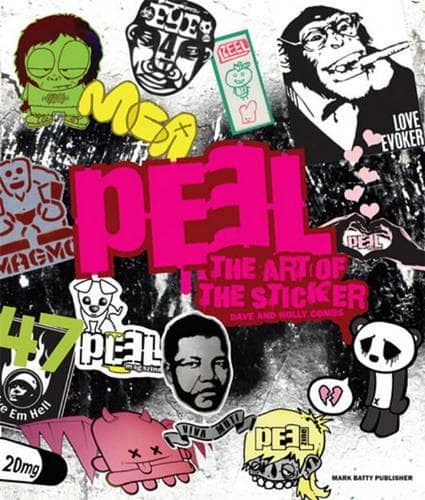 Cover of Peel: The Art of the Sticker: The Art of the Sticker