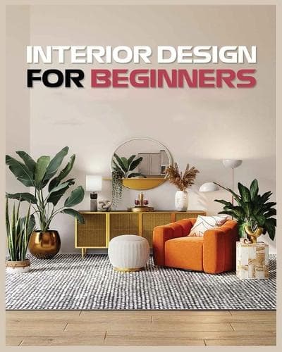 Cover of Interior Design for Beginners