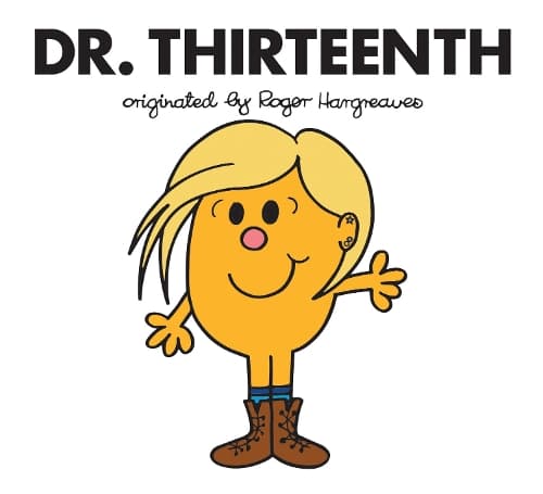 Cover of Dr. Thirteenth: (Doctor Who / Roger Hargreaves)