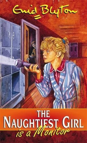 Cover of The Naughtiest Girl Is A Monitor