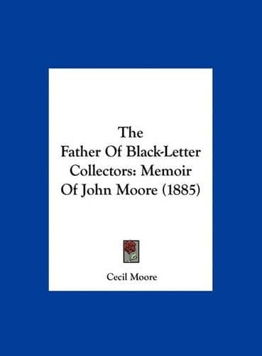 Cover of The Father of Black-Letter Collectors