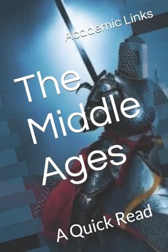 Cover of The Middle Ages: A Quick Read(World History: A Quick Read)