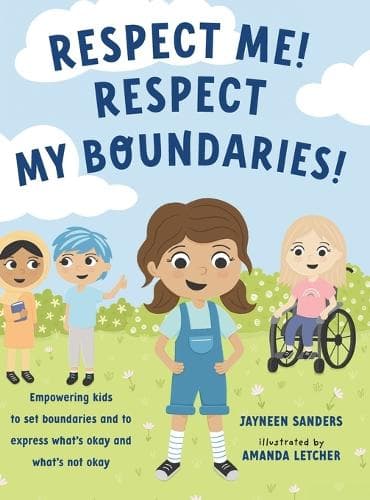 Cover of Respect Me! Respect My Boundaries!