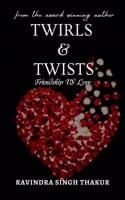 Cover of TWIRLS & TWISTS: friendship VS love