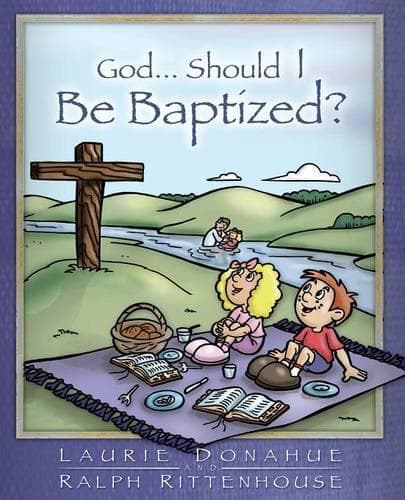 Cover of God...Should I Be Baptized?