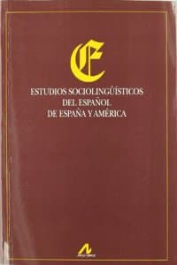Cover of Estudios Socioling'uisticos del Espanol de Espana y America