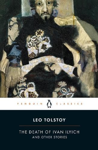 Cover of The Death of Ivan Ilyich and Other Stories