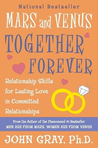 Cover of Mars and Venus Together Forever: Relationship Skills for Lasting Love in Committed Relationships(English)