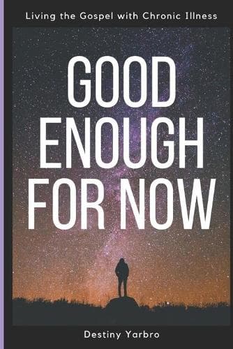 Cover of Good Enough For Now