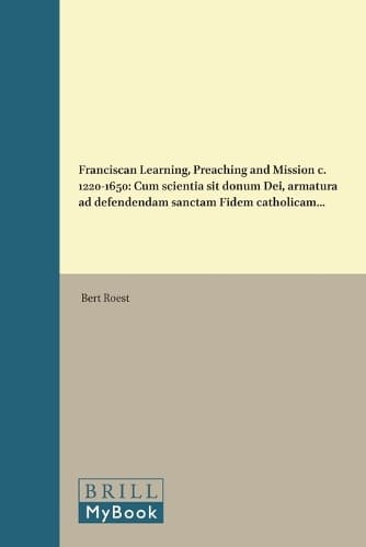 Cover of Franciscan Learning, Preaching and Mission c. 1220-1650
