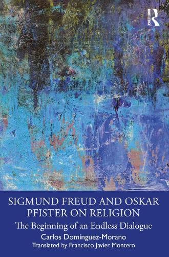 Cover of Sigmund Freud and Oskar Pfister on Religion