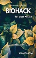 Cover of BIOHACK : For NEET UG : Class XI & XII Biology (Colored, English)