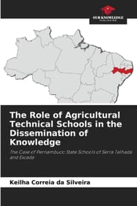 Cover of The Role of Agricultural Technical Schools in the Dissemination of Knowledge