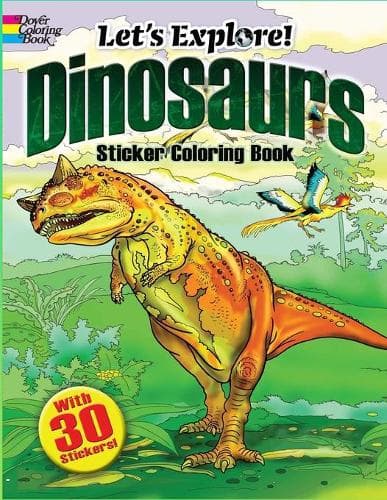 Cover of Let's Explore! Dinosaurs Sticker Coloring Book