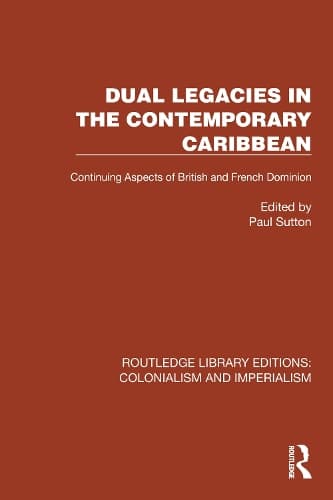 Cover of Dual Legacies in the Contemporary Caribbean