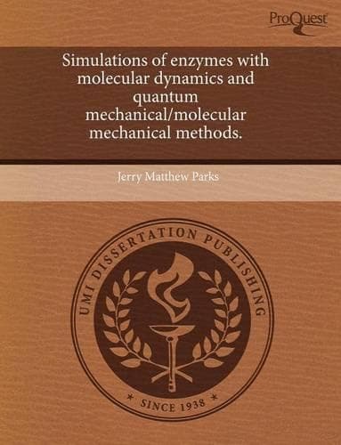 Cover of Simulations of Enzymes with Molecular Dynamics and Quantum Mechanical/Molecular Mechanical Methods