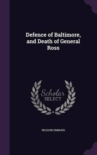 Cover of Defence of Baltimore, and Death of General Ross