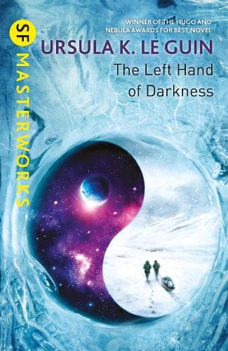 Cover of The Left Hand of Darkness: A groundbreaking feminist literary masterpiece(S.F. Masterworks)
