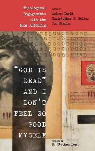 Cover of God Is Dead and I Don't Feel So Good Myself