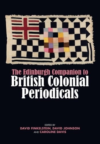 Cover of The Edinburgh Companion to British Colonial Periodicals