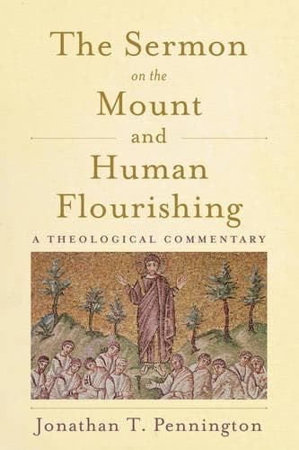 Cover of The Sermon on the Mount and Human Flourishing