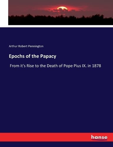 Cover of Epochs of the Papacy