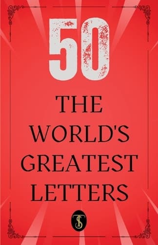 Cover of 50 World’s Greatest Letters