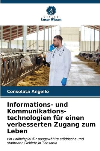Cover of Informations- und Kommunikations- technologien für einen verbesserten Zugang zum Leben
