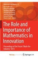 Cover of The Role and Importance of Mathematics in Innovation