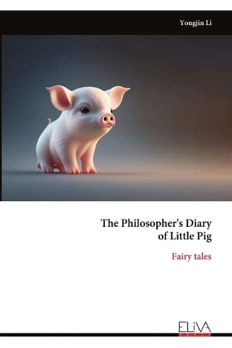 Cover of The Philosopher's Diary of Little Pig
