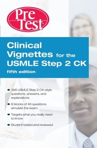 Cover of Clinical Vignettes for the USMLE Step 2 CK PreTest Self-Assessment & Review
