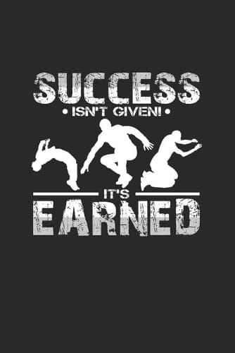 Cover of Success isn't given it's earned