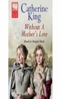Cover of Without A Mother's Love