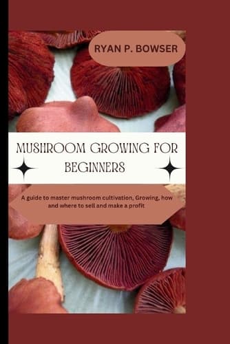 Cover of Mushroom Growing for Beginners