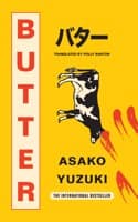 Cover of Butter: The Cult new Japanese Bestselling Novel