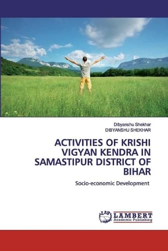 Cover of Activities of Krishi Vigyan Kendra in Samastipur District of Bihar