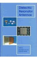 Cover of Dielectric Resonator Antennas: (No. 11 Antennas S.)