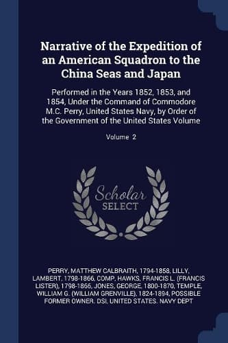Cover of Narrative of the Expedition of an American Squadron to the China Seas and Japan