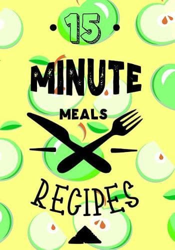 Cover of 15 Minute Meals Recipes
