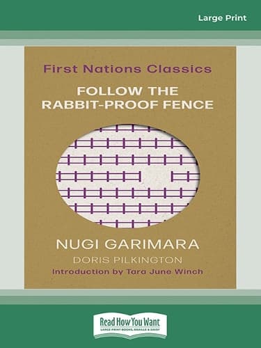 Cover of Follow the Rabbit-Proof Fence: First Nations Classics (with an introduction by Tara June Winch)