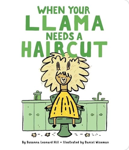 Cover of When Your Llama Needs a Haircut