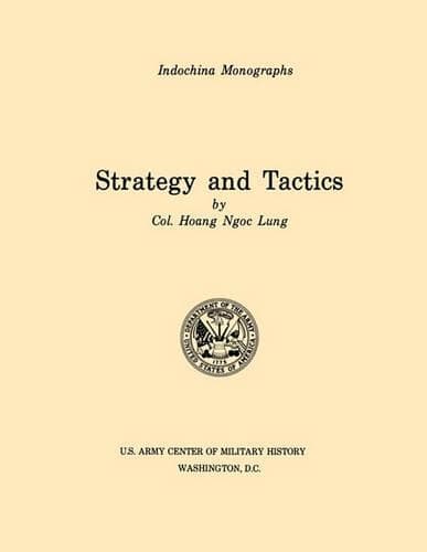Cover of Strategy and Tactics (U.S. Army Center for Military History Indochina Monograph Series)