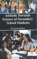 Cover of Attitude Towards Science of Secondary School Students