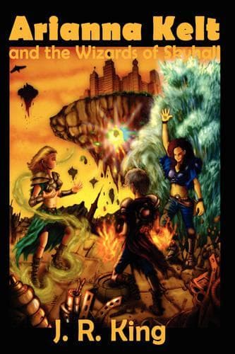 Cover of Arianna Kelt and the Wizards of Skyhall (Signature Edition, Wizards of Skyhall Book 1)