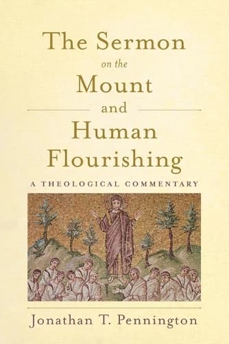 Cover of The Sermon on the Mount and Human Flourishing