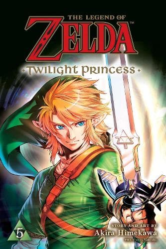 Cover of The Legend of Zelda: Twilight Princess, Vol. 5: Volume 5(The Legend of Zelda: Twilight Princess)