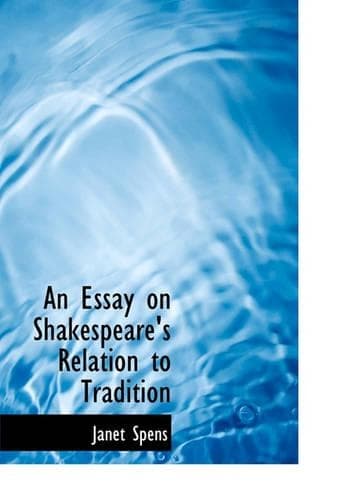 Cover of An Essay on Shakespeare's Relation to Tradition